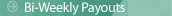 Weekly Payouts
